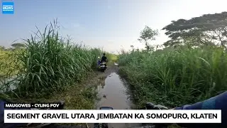 Fulcrum Rapid Red 5 Test di Segment Gravel Sekitaran Jembatan KA Somopuro Klaten  | Cycling POV