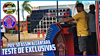 TESTE DE EXCLUSIVIDADES DA RADIOLA HOLLYWOOD SOM COMANDO DJ ALDER PEDRA / POV. S&Oacute; ASSIM - ALC&Acirc;NTARA