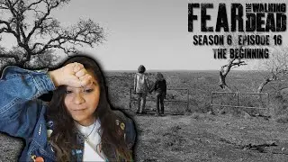 Fear The Walking Dead Season 6 Episode 16 