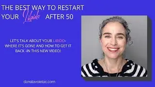 The Best Way to Restart Your Libido After 50