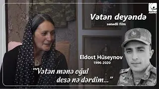 VƏTƏN DEYƏNDƏ | Eldost Hüseynov