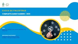 Ciclo de Palestras com Carolina Lepsch Kenupp e Marcela Versiani Vencio