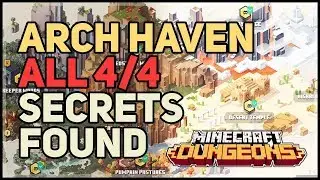 All 4 Arch Haven Secrets Minecraft Dungeons