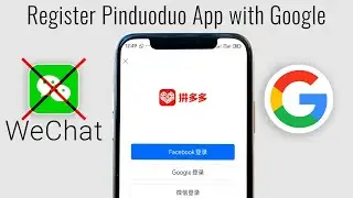 Как зарегистрировать аккаунт Pinduoduo в Google &mdash; простое руководство!