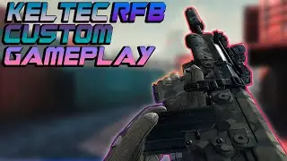 Keltec RFB Custom Gameplay