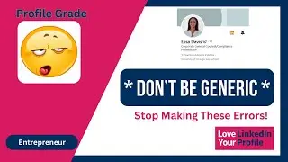 LinkedIn Profile Review: Don't Be Generic: Personalize Your LinkedIn Headline NOW! - Ep. 32