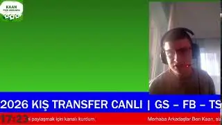 2026 KIŞ TRANSFER CANLI | GS &ndash;FB&ndash; TS
