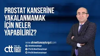 Prostat Kanserinden Korunma Yolları Nelerdir? Prostat Kanserine Yakalanmamak İçin Neler Yapmalıyız?