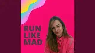 Run Like Mad