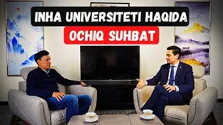 Inha universiteti rektori Muzaffar Djalalov bilan ochiq suhbat