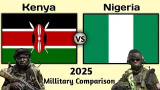Kenya vs Nigeria Millitary Power Comparison 2025| Nigeria vs Kenya Millitary Power 2025