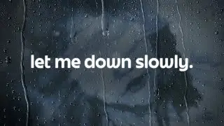 alec benjamin - let me down slowly (lyrics)