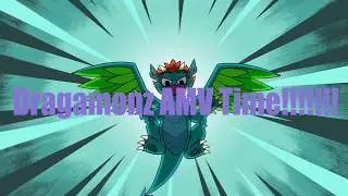 Dragamonz AMV CLIP!!!!!!!