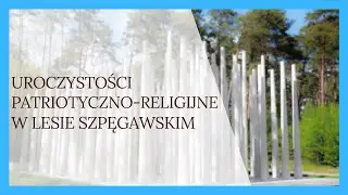 Uroczystości patriotyczno-religijne w Lesie Szpęgawskim