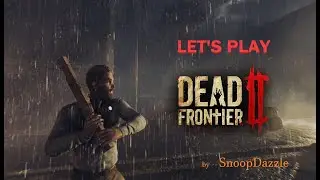 Dead Frontier 2 Live Gameplay