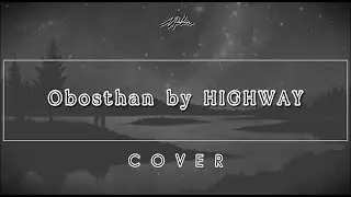 Obosthan By HIGHWAY || Cover