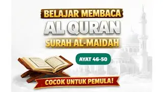 BELAJAR NGAJI QS. AL MAIDAH | METODE UMMI PELAN-PELAN COCOK UNTUK PEMULA