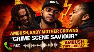 AMBUSH BABY MOTHER CROWNS CHIP GRIME SCENE SAVIOUR AMBUSH THIS IS BRAZY 📱