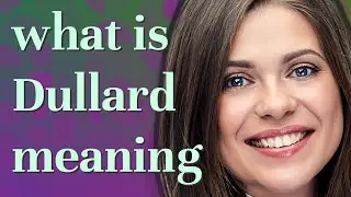 Dullard | meaning of Dullard