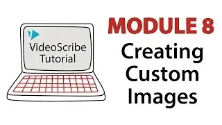 VideoScribe Tutorial 8: Creating Custom Images