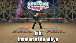 Rain - Instead of Goodbye , Crazy Freestyle - Audition AyoDance