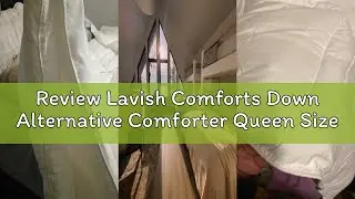 Review Lavish Comforts Down Alternative Comforter Queen Size - Fluffy Duvet Insert - Puffy Premium A