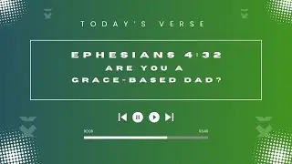 Are You a Grace-Based Dad?