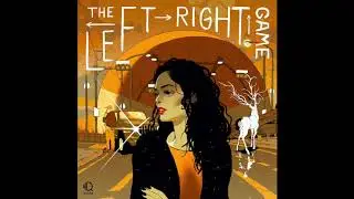 The Left Right Game  - OFFICIAL AUDIO TRAILER