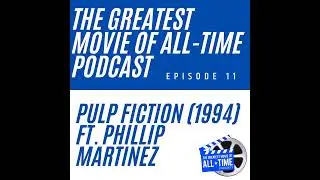 Pulp Fiction (1994) ft. Phillip Martinez