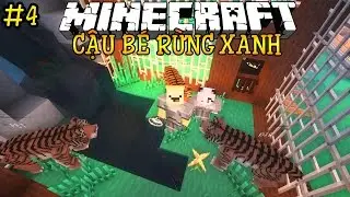 Oops Club Minecraft Cậu B&eacute; Rừng Xanh - TẬP 4: THUẦN H&Oacute;A HAI CH&Uacute; HỔ CON