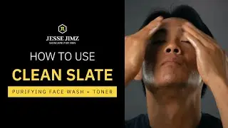 Skincare for Men: CLEAN SLATE Face Wash + Toner