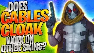 Can You Wear Cable's HOODED Cloak On Other Skins In Fortnite?