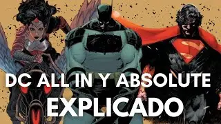 Novedades DC España: All In, Absolute y Amanecer Explicados