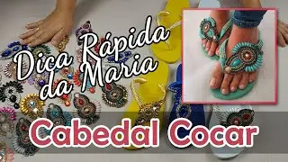 DICA RÁPIDA - Cabedal Cocar