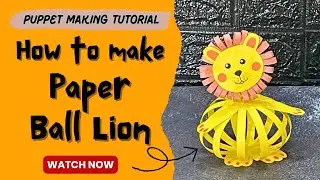 How to make Paper Lion Puppet | Puppet Making Tutorial| Paper Toy 🦁