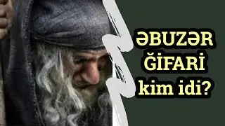 Əbuzər Ğifari kim idi?