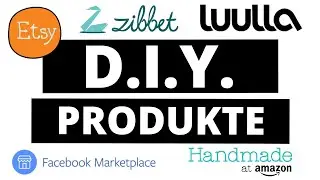 Der GRO&szlig;E Etsy, Amazon Handmade & Luulla Guide: Geld verdienen mit DIY und handgemachten Produkten