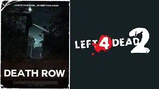 Death Row | Left 4 Dead 2 Mod Walkthrough | 2K 60 FPS