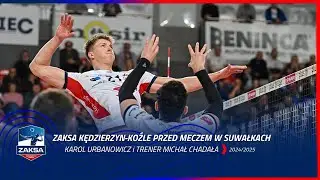 ZAKSA KĘDZIERZYN-KOŹLE PRZED MECZEM W SUWAŁKACH | Karol Urbanowicz i trener Michał Chadała
