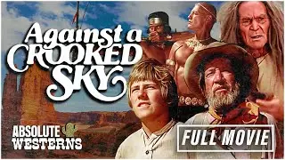 Classic Nostalgic Movie I Against A Crooked Sky (1976) | Full Western