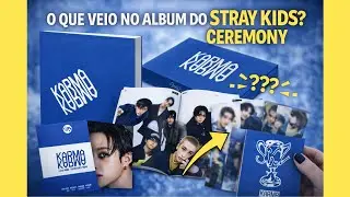 ABRI O &Aacute;LBUM DO STRAY KIDS (CEREMONY) E VEIO ISSO TUDO?! 😱📦