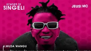JEUSI MC - Muda wangu (Track no.4)