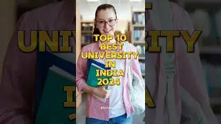 Top10 Best University&rsquo;s In India By NIRF Ranking📚|2024|#top10#ytshorts#shorts