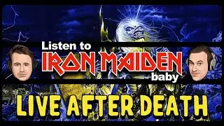 #65 Live After Death | Listen to Iron Maiden, Baby! #ironmaiden