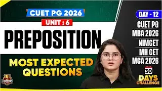 CUET PG 2026 English Grammar |PREPOSITION I Explained with Most Expected Questions | MBA,MCA, NIMCET