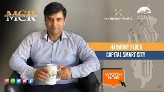 Harmony Park Block Shifted to Overseas 1- Capital Smart City latest Updates