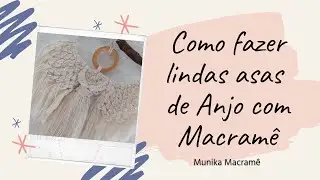 Como fazer um Anjo, com lindas Asas em Macramê
