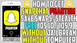 How To Get Snapchat Phantom HACKS 2017 FREE (NO JAILBREAK NO Computer) iPhone, iPad, iPod