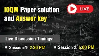IOQM Paper Discussion &ndash; 6 PM
