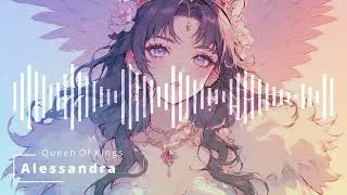 🎧✨ Nightcore – Queen of Kings (Alessandra) 👑🌙💖
